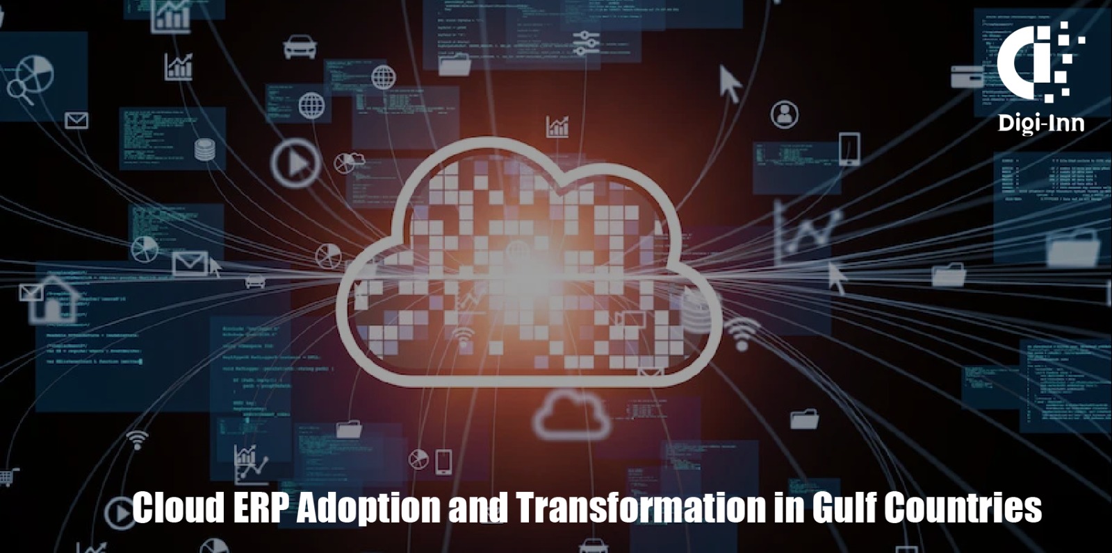 Cloud ERP Adoption and Transformation in Gulf Countries