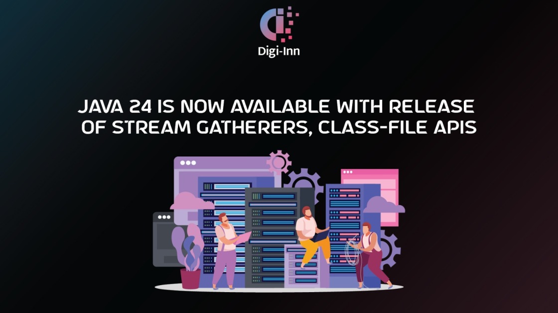 Java 24 is now available with release of Stream Gatherers, Class-File APIs